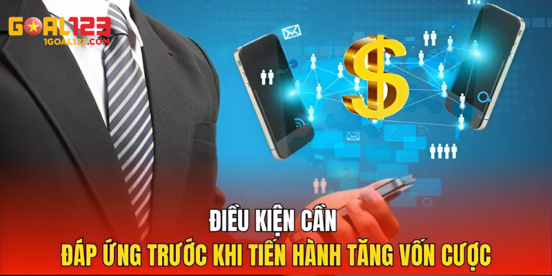 Điều kiện tiên quyết cần đáp ứng trước khi tiến hành nạp tiền